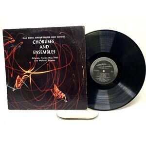 LP Vinyl Record 1965 Oak Ridge High School Choruses & Ensembles Orlando, Florida